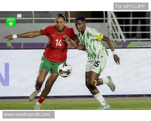 喀麦隆女足与尼日利亚女足激战正酣谁将夺得非洲杯荣耀